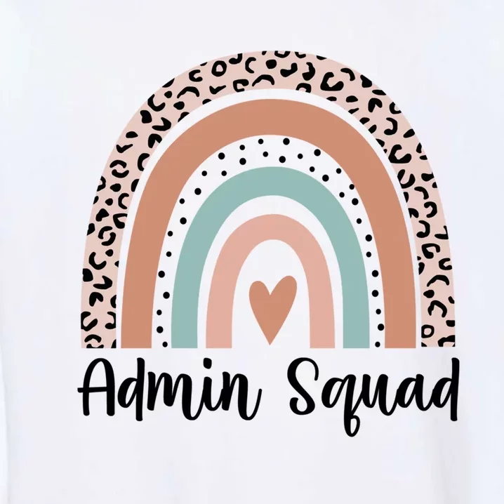 Admin Squad Rainbow Matching Admin Team Assistants Staff Gift Garment-Dyed Sweatshirt