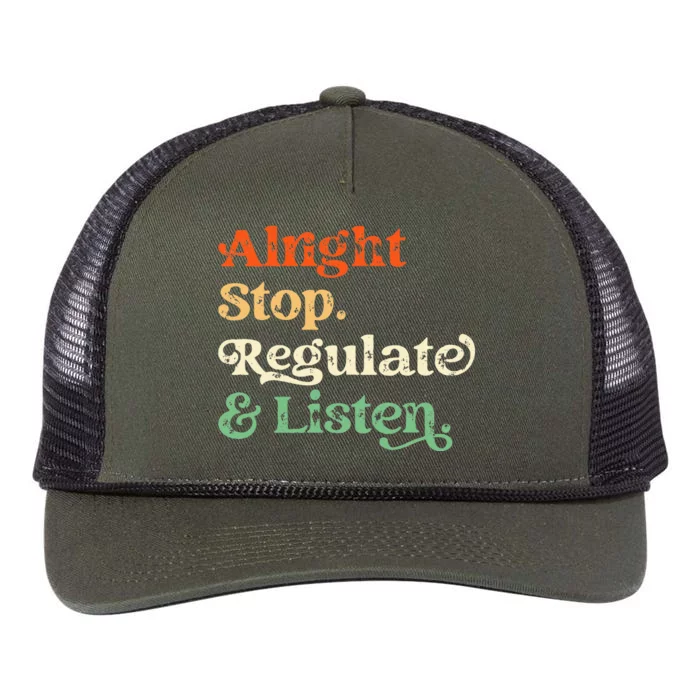 Alright Stop Regulate And Listen School Counselor Therapist Retro Rope Trucker Hat Cap