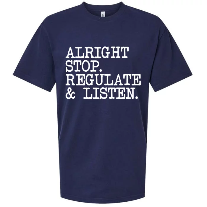 Alright Stop Regulate Listen School Counselor Sueded Cloud Jersey T-Shirt