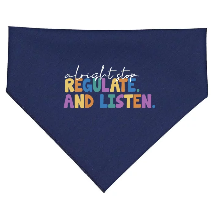 Alright Stop Regulate And Listen School Teacher USA-Made Doggie Bandana