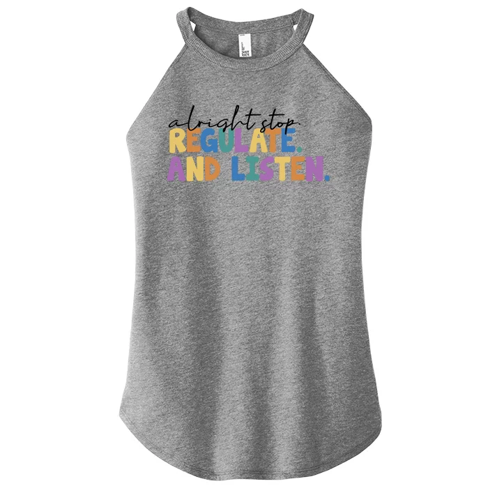 Alright Stop Regulate And Listen School Teacher Women’s Perfect Tri Rocker Tank