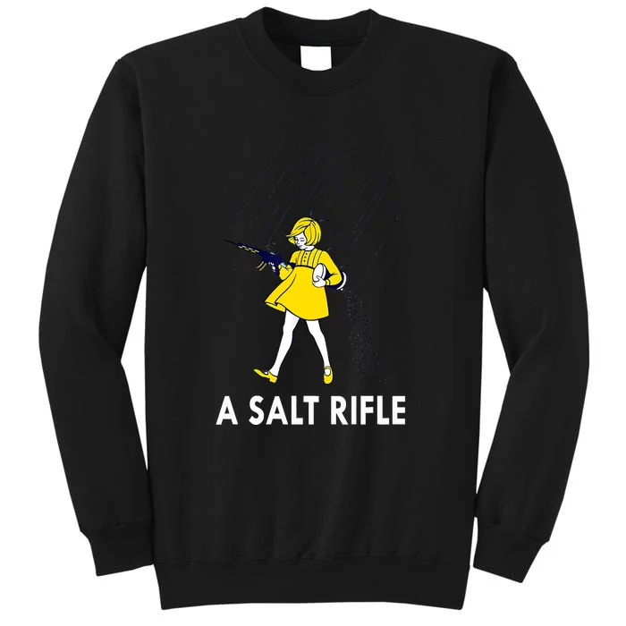 A Salt Rifle Women Gift Funny Meme Quote Sweatshirt