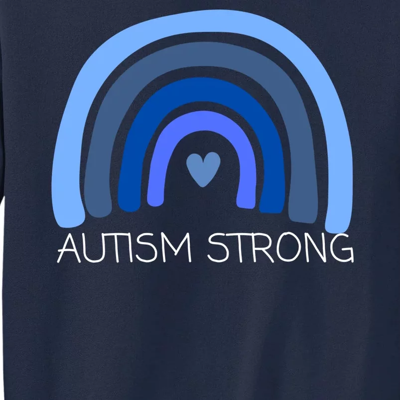 Autism Strong Rainbow Tall Sweatshirt