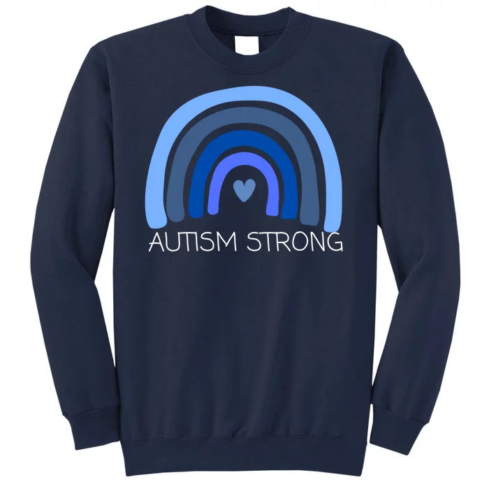 Autism Strong Rainbow Tall Sweatshirt