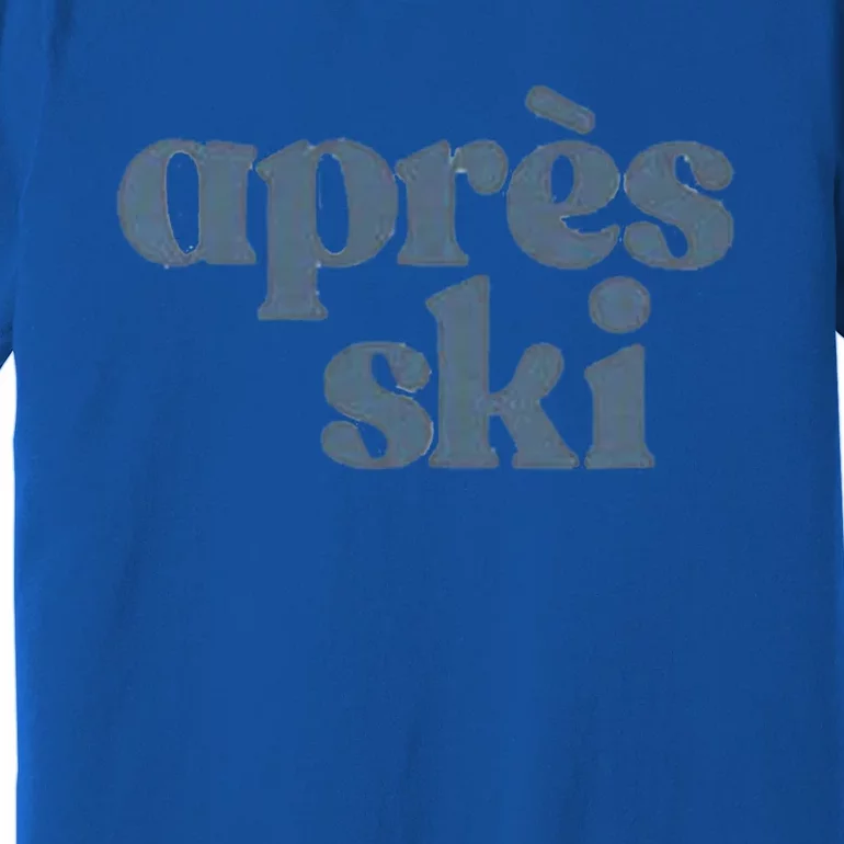 Après Ski Retro Winter Sports Funny Gift Premium T-Shirt