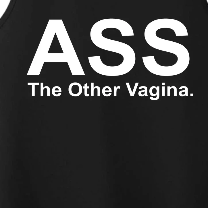 Ass The Other Vagina Performance Tank