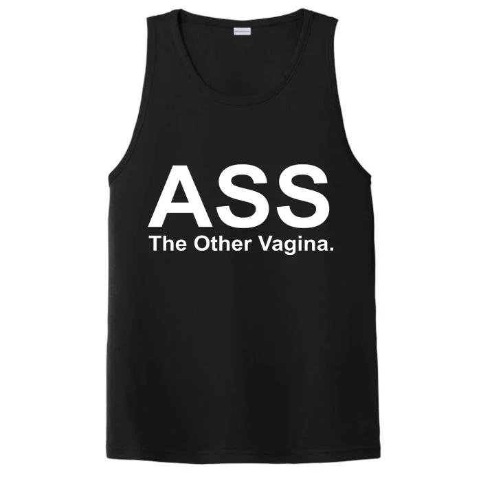 Ass The Other Vagina Performance Tank