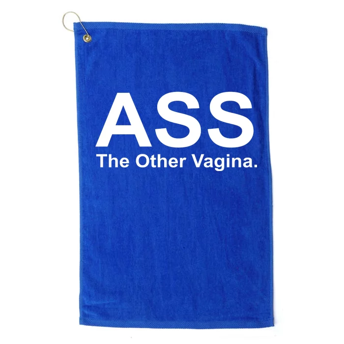 Ass The Other Vagina Platinum Collection Golf Towel