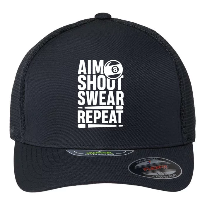 Aim Shoot Swear Repeat 8 Pool Billiard Sport Game Gift Flexfit Unipanel Trucker Cap