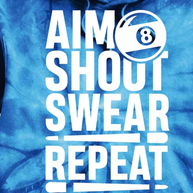 Aim Shoot Swear Repeat 8 Pool Billiard Sport Game Gift Tie Dye Hoodie