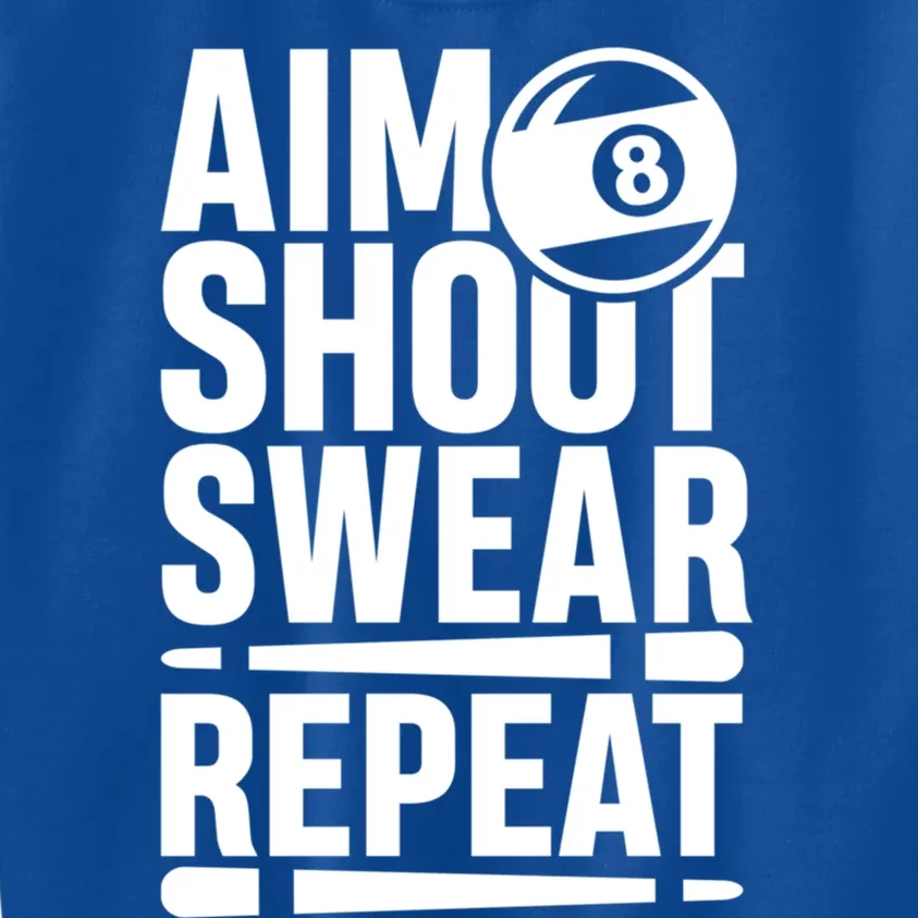 Aim Shoot Swear Repeat 8 Pool Billiard Sport Game Gift Kids Sweatshirt