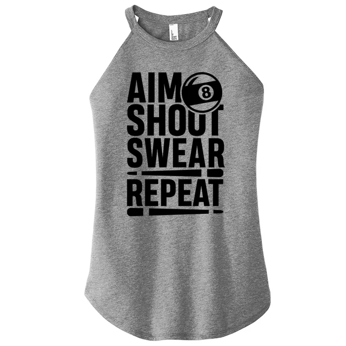 Aim Shoot Swear Repeat 8 Pool Billiard Sport Game Gift Women’s Perfect Tri Rocker Tank