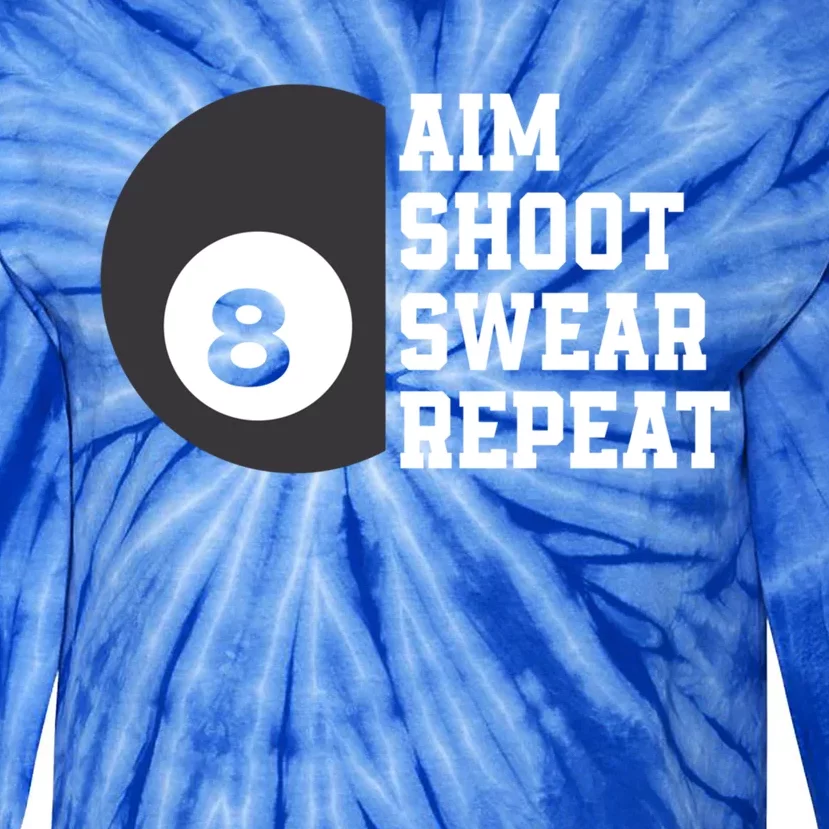 Aim Shoot Swear Repeat Funny Billiard Pool Billiards Snooker Great Gift Tie-Dye Long Sleeve Shirt