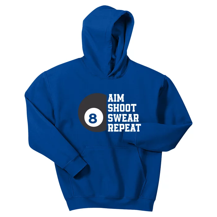 Aim Shoot Swear Repeat Funny Billiard Pool Billiards Snooker Great Gift Kids Hoodie