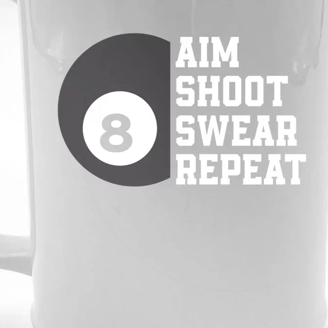 Aim Shoot Swear Repeat Funny Billiard Pool Billiards Snooker Great Gift Front & Back Beer Stein