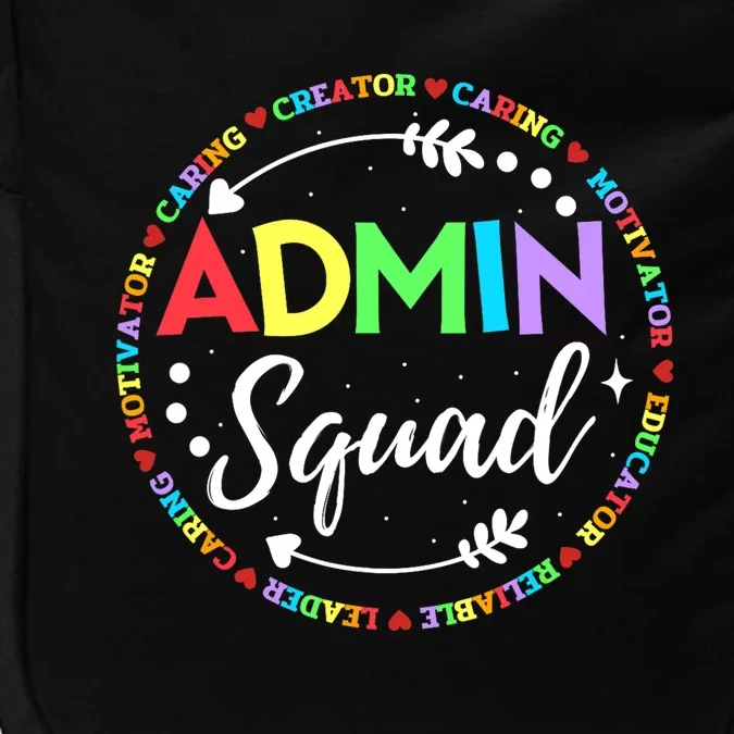 Admin Squad School Assistant Principal Administrator Crew Impact Tech Backpack