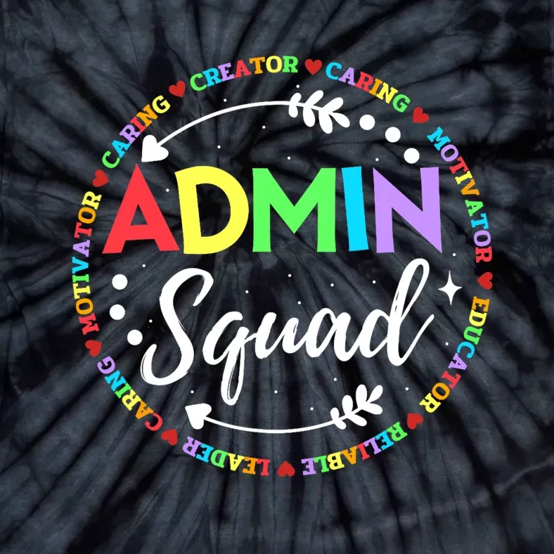 Admin Squad School Assistant Principal Administrator Crew Tie-Dye T-Shirt