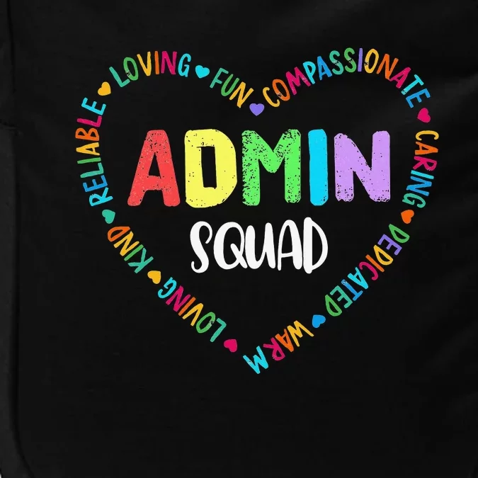 Admin Squad School Assistant Principal Crew Administrator Impact Tech Backpack