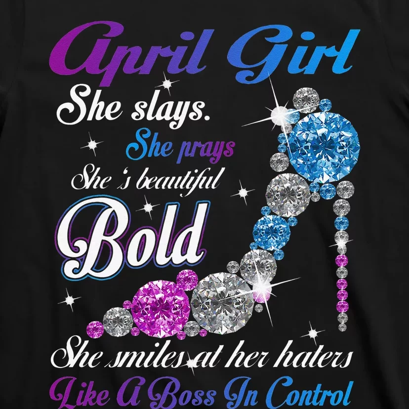 April She Slays She Prays She's Beautiful High Heels T-Shirt