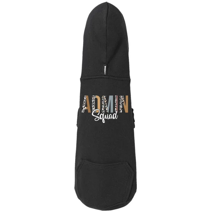 Admin Squad School Admin Assistant Principal Administrator Doggie 3-End Fleece Hoodie