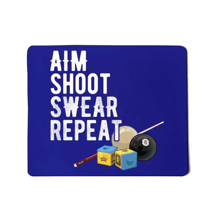 Aim Shoot Swear Repeat Cool Gift Pool Player Cool Gift Hall Shark Billiard Gift Mousepad