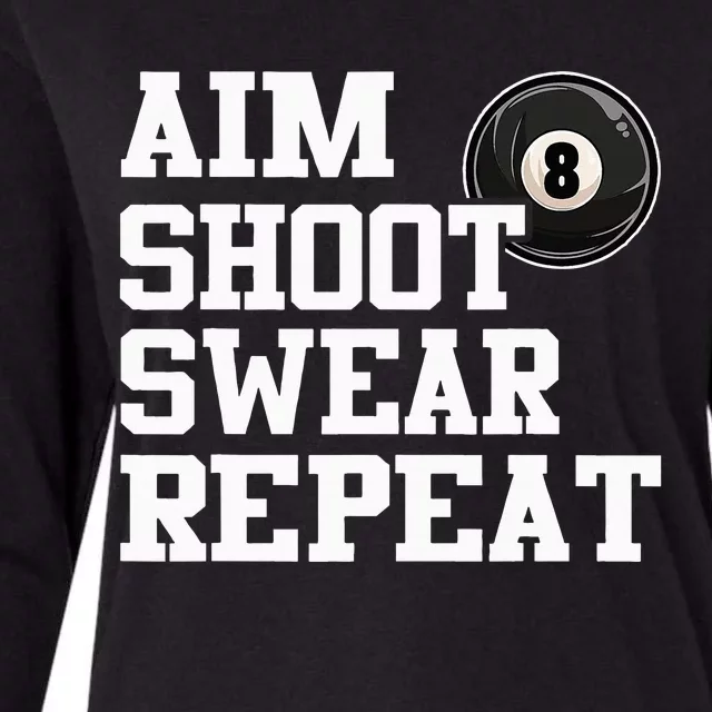 Aim Shoot Swear Repeat 8 Ball Pool Billiards Player Funny Womens Cotton Relaxed Long Sleeve T-Shirt