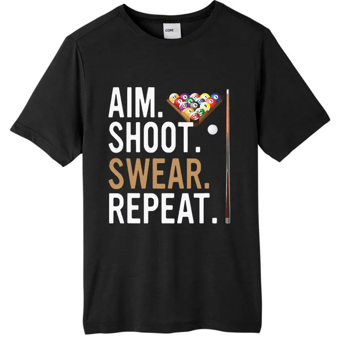 Aim Shoot Swear Repeat Pool Billiard ChromaSoft Performance T-Shirt