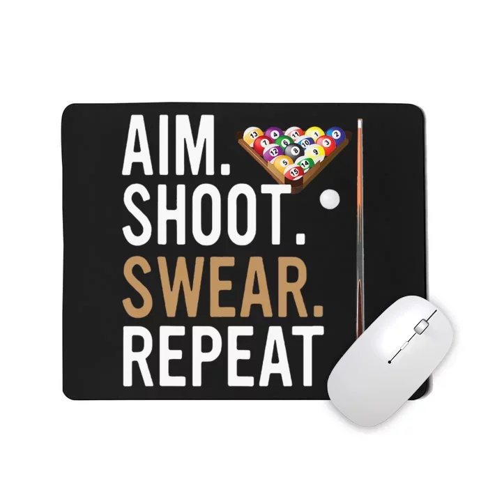 Aim Shoot Swear Repeat Pool Billiard Mousepad