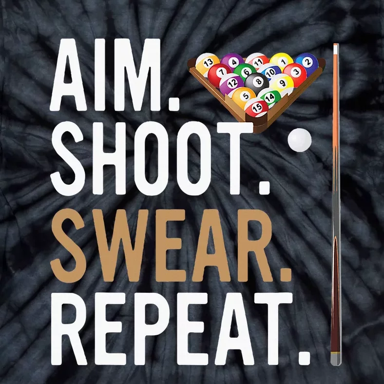 Aim Shoot Swear Repeat Pool Billiard Tie-Dye T-Shirt