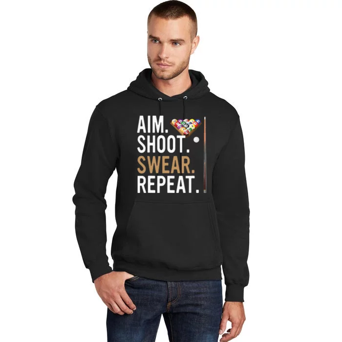 Aim Shoot Swear Repeat Pool Billiard Tall Hoodie