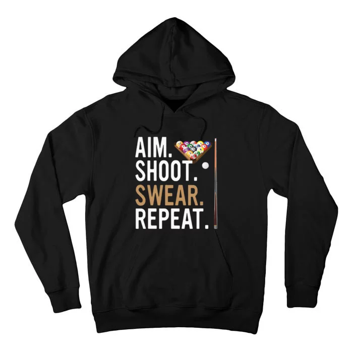 Aim Shoot Swear Repeat Pool Billiard Tall Hoodie