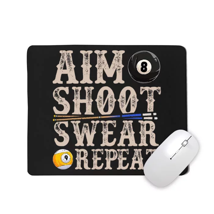 Aim Shoot Swear Repeat Funny Pool Billards Mousepad