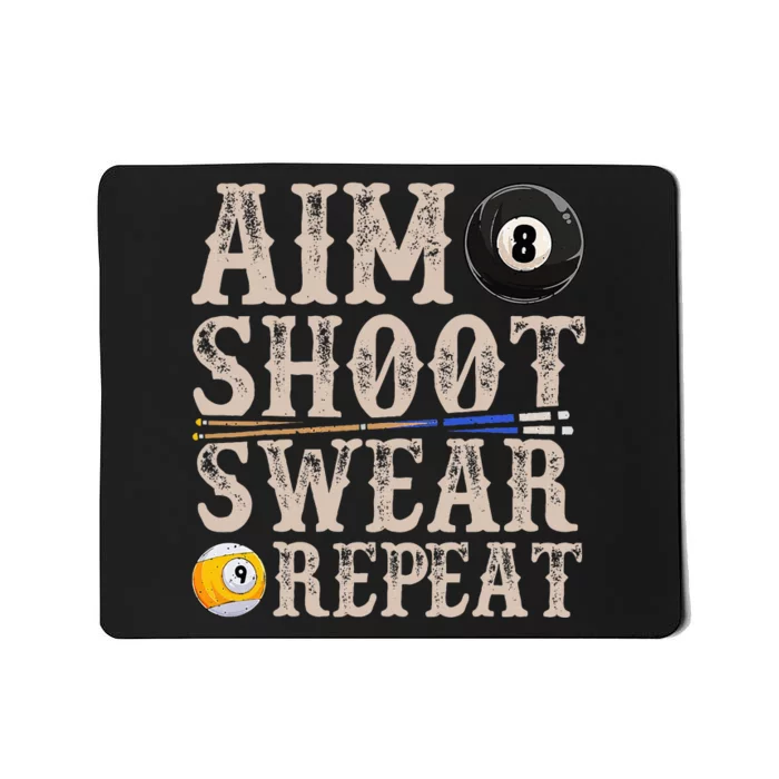 Aim Shoot Swear Repeat Funny Pool Billards Mousepad