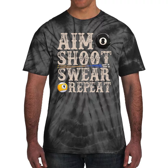 Aim Shoot Swear Repeat Funny Pool Billards Tie-Dye T-Shirt