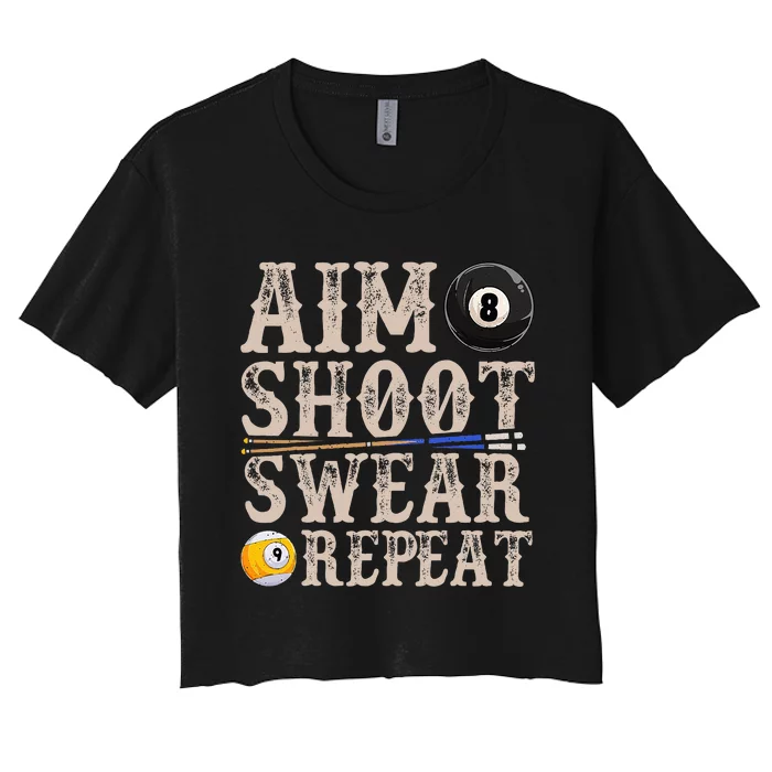 Aim Shoot Swear Repeat Funny Pool Billards Women's Crop Top Tee