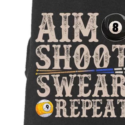 Aim Shoot Swear Repeat Funny Pool Billards Gift Doggie 3-End Fleece Hoodie