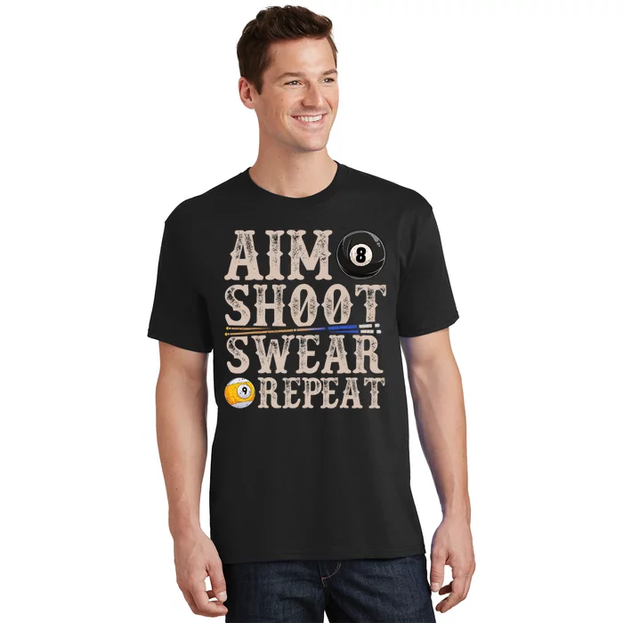 Aim Shoot Swear Repeat Funny Pool Billards Gift T-Shirt