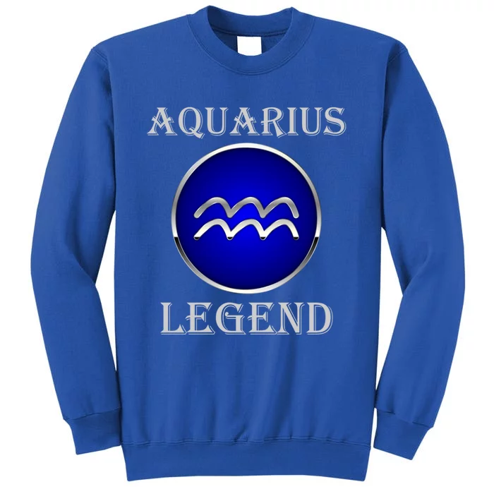 Aquarius Star Sign Great Gift Aquarius Legend Zodiac Gift Great Gift Tall Sweatshirt