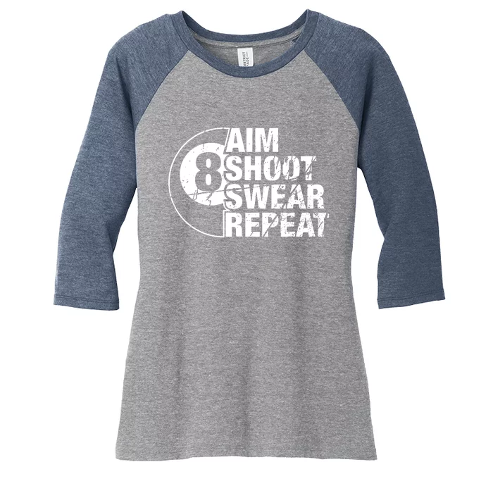 Aim Shoot Swear Repeat 8 Ball Pool Billiards Player Women's Tri-Blend 3/4-Sleeve Raglan Shirt