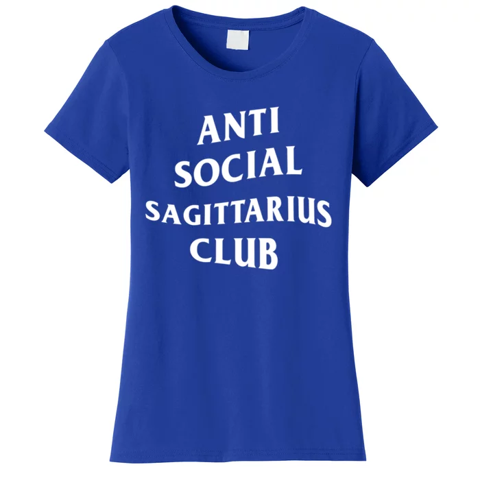 Anti Social Sagittarius Club Birth Sign Sagittarius Zodiac Gift Women's T-Shirt