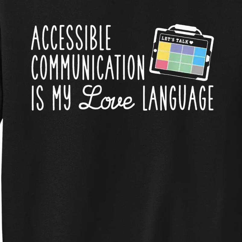 Aac Slp Speech Therapy Aac Communication Device For Autism Tall Sweatshirt