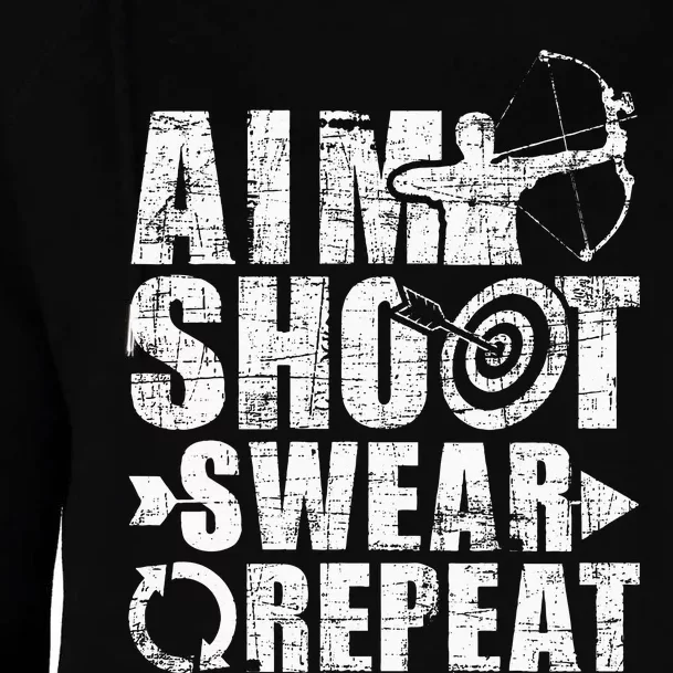 Aim Shoot Swear Repeat Bow Arrow Archery Archer Bowhunter Womens Funnel Neck Pullover Hood