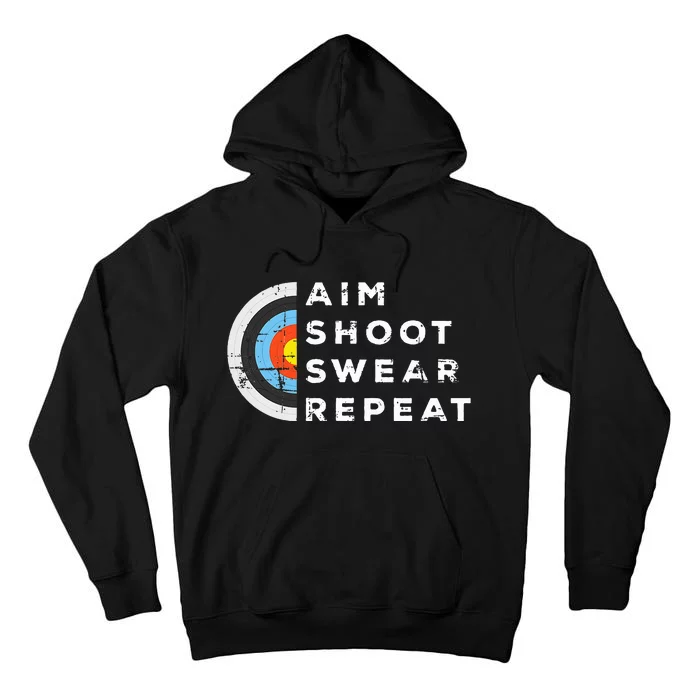 Aim Shoot Swear Repeat Archery Costume Archer Gift Archery Tall Hoodie