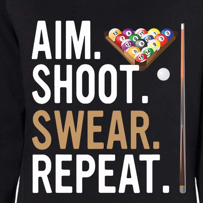 Aim Shoot Swear Repeat - Pool Billiard Womens California Wash Sweatshirt