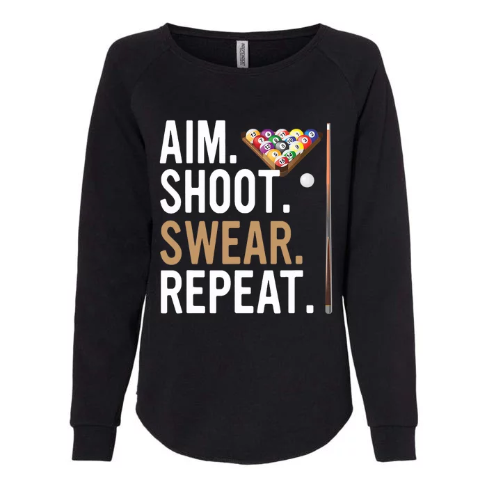 Aim Shoot Swear Repeat - Pool Billiard Womens California Wash Sweatshirt