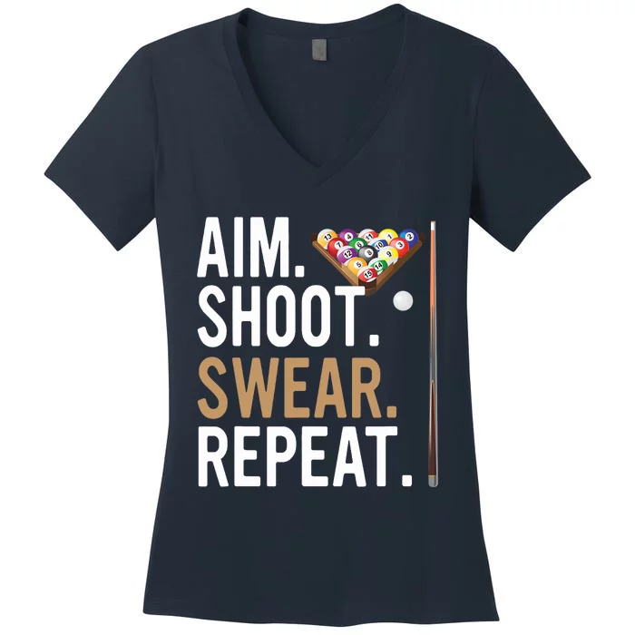 Aim Shoot Swear Repeat - Pool Billiard Women's V-Neck T-Shirt