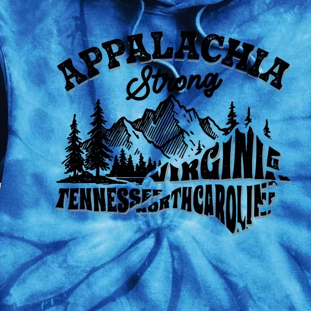 Appalachia Strong Support Suporter Appalachia Tie Dye Hoodie