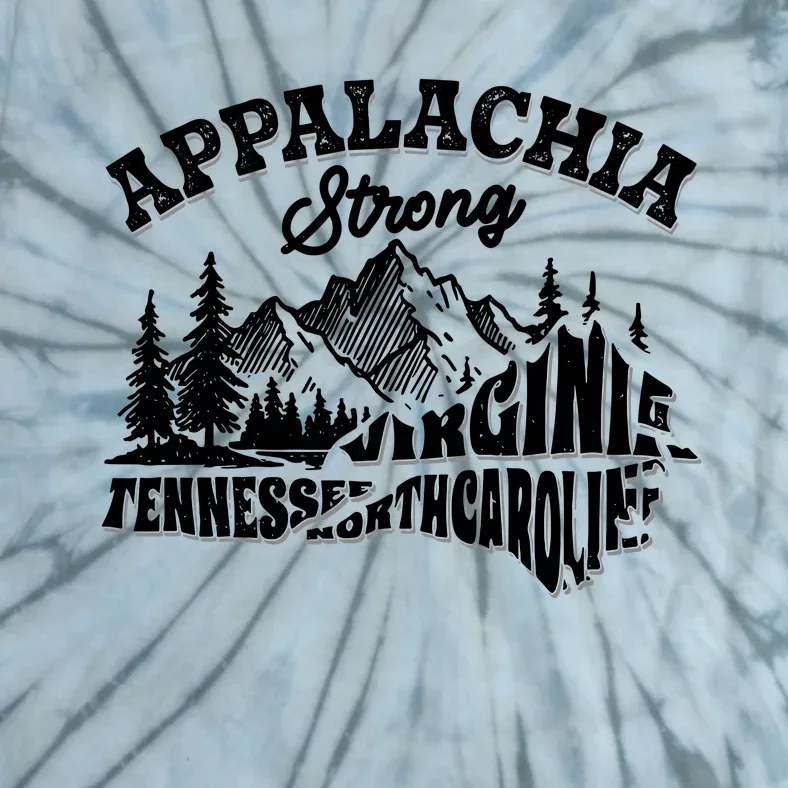 Appalachia Strong Support Suporter Appalachia Tie-Dye T-Shirt