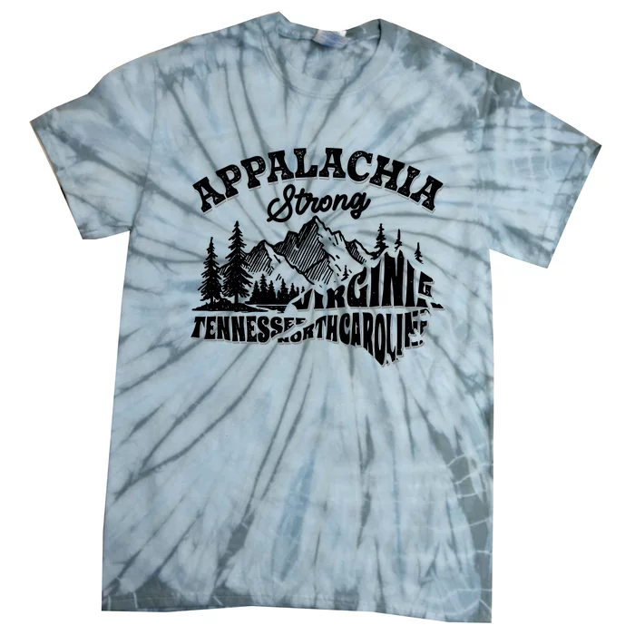 Appalachia Strong Support Suporter Appalachia Tie-Dye T-Shirt