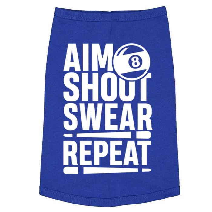 Aim Shoot Swear Repeat 8 Pool Billiard Sport Game Gift Doggie Tank